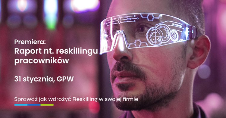 Raport “Reskilling Pracowników”. Premiera już 31 stycznia na GPW