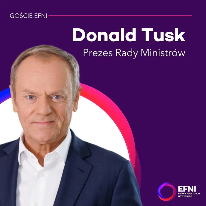 Donald Tusk będzie gościem EFNI 2024