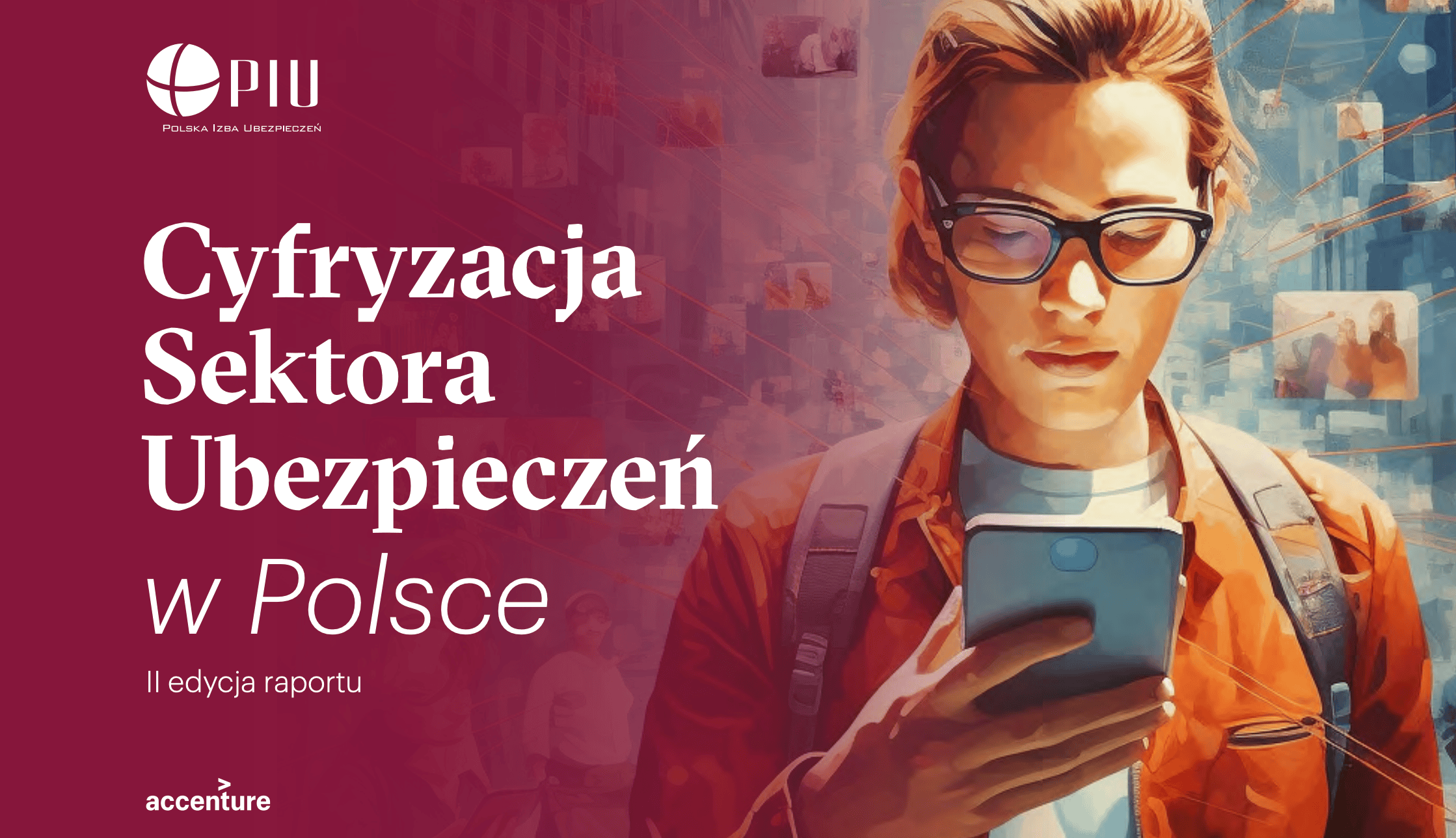 Cyfrowa rewolucja w polskich ubezpieczeniach: raport PIU i Accenture