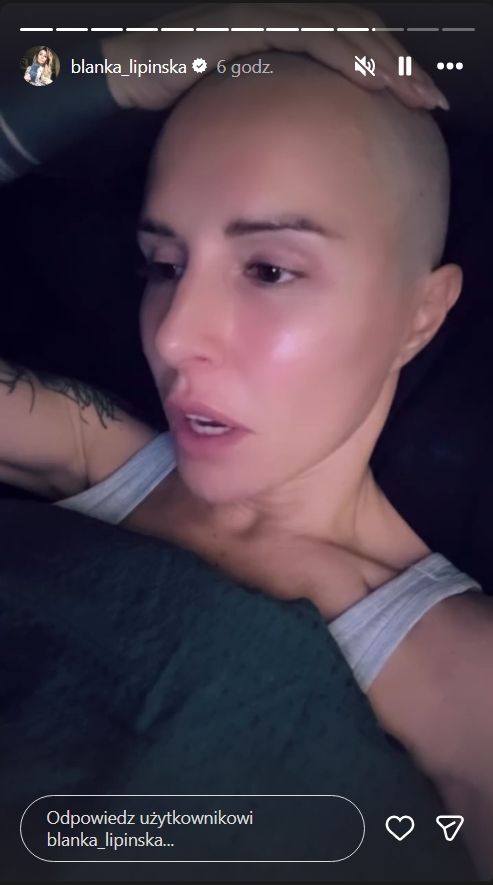 W środku nocy Blanka Lipińska też ogoliła się na łyso. "Czuję się po prostu strasznie"