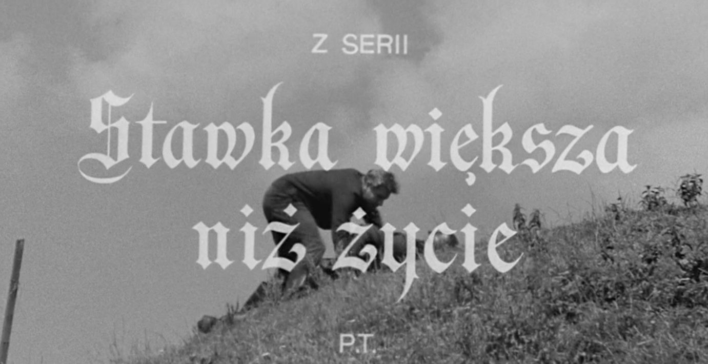 "Stawka większa niż życie"